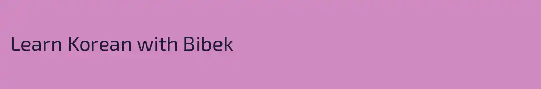 Learn Korean with Bibek